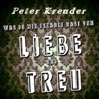 Peter Kreuder - Was du mir erzählt hast von Liebe und Treu