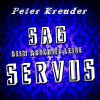 Peter Kreuder - Sag beim Abschied leise Servus