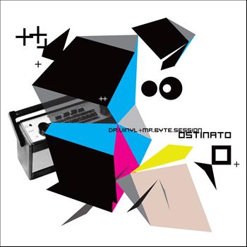 Ostinato - Dr.Vinyl Mr.Byte Session
