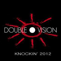 Double Vision - Knockin' 2012