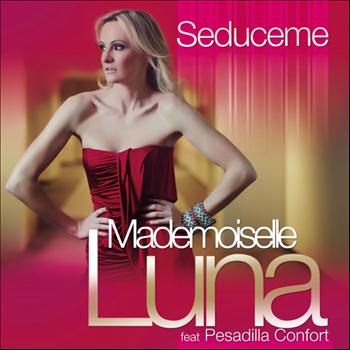 Mademoiselle Luna - Seduceme