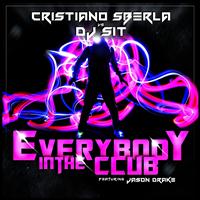 Cristiano Sberla, Dj Sit - Everybody in the Club