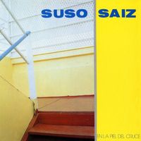 Suso Saiz - En La Piel Del Cruce