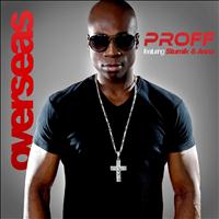 PROFF - Overseas (Stumik & Anna)