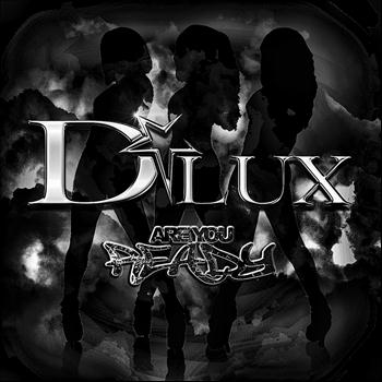 DLUX - Are You Ready EP