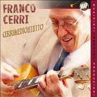 Franco Cerri - Cerrimedioatutto