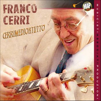 Franco Cerri - Cerrimedioatutto