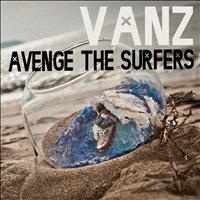 Vanz - Avenge the Surfers