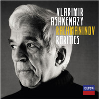 Vladimir Ashkenazy - Rachmaninov Rarities