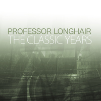 Professor Longhair - The Classic Years