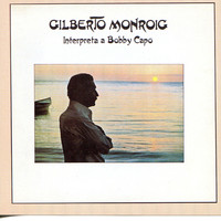 Gilberto Monroig - Intrepreta a Bobby Capo