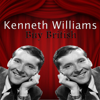 Kenneth Williams - Buy British