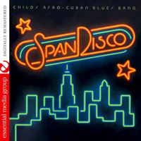 Love Childs Afro Cuban Blues Band - SpanDisco (Digitally Remastered)