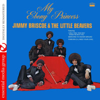 Jimmy Briscoe - My Ebony Princess (Digitally Remastered)