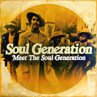 Soul Generation - Meet The Soul Generation (Digitally Remastered)