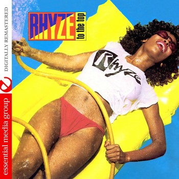 Rhyze - Rhyze To The Top (Digitally Remastered)