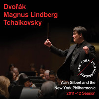New York Philharmonic - Dvorak, Magnus Lindberg, Tchaikovsky
