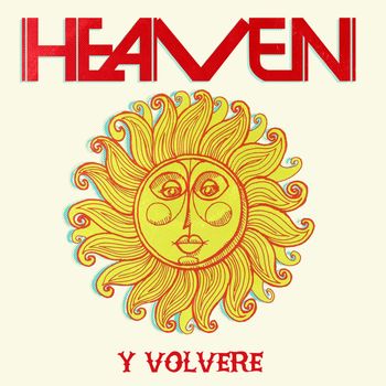Heaven - Y Volvere