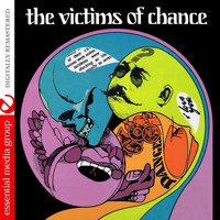 Victims Of Chance - The Victims Of Chance (Johnny Kitchen Presents Victims Of Chance) (Digitally Remastered)
