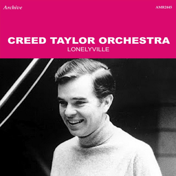 Creed Taylor Orchestra - Lonelyville