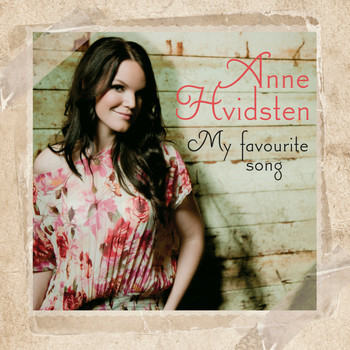 Anne Hvidsten - My favourite song