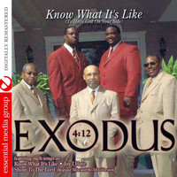 Exodus 4:12 - Know What It's Like (To Have God On Your Side) (Digitally Remastered)