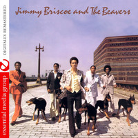 Jimmy Briscoe - Jimmy Briscoe And The Beavers (Digitally Remastered)