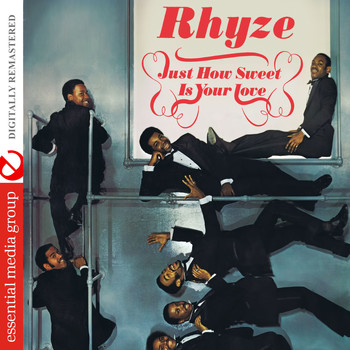 Rhyze - Just How Sweet Is Your Love (Digitally Remastered)