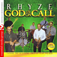 Rhyze - God Is On Call (Digitally Remastered)
