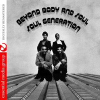 Soul Generation - Beyond Body And Soul (Digitally Remastered)