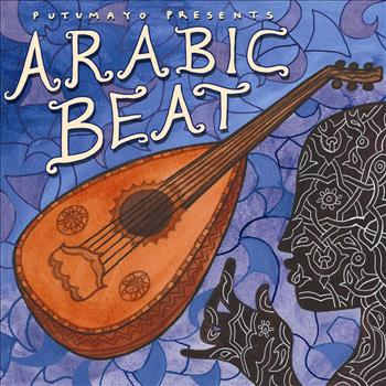 Various Artists - Putumayo Presents Arabic Beat