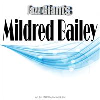 Mildred Bailey - Jazz Giants: Mildred Bailey