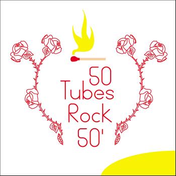 Various Artists - 50 Tubes Rock 50'