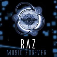 Raz - Music Forever