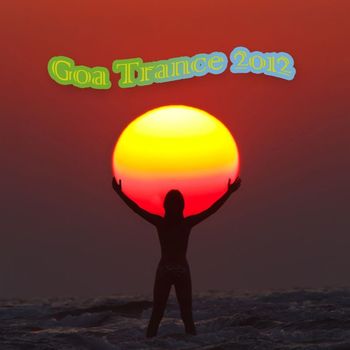 Various Artists - Goa Trance 2012
