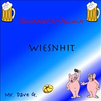 Mr. Dave G. - Wiesnhit (Original Mix)