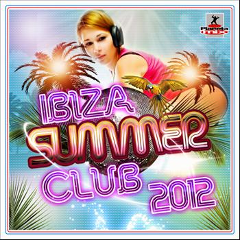 Various Artists - Ibiza Summer Club 2012