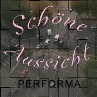 Performa - Schöne Aussicht