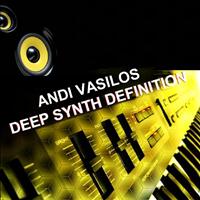 Andi Vasilos - Deep Synth Definition