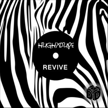 Hugh XDupe - Revive (Original Mix)