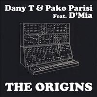 Dany T & Pako Parisi feat. Dmia - The Origins