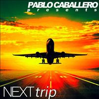 Pablo Caballero - Next Trip