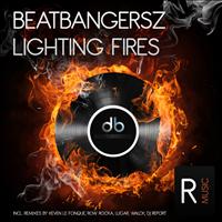 Beatbangersz - Lighting Fires