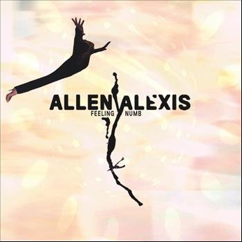 Allen Alexis - Feeling Numb