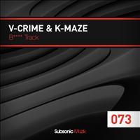 V-Crime & K-Maze - B**** Track (Original Mix [Explicit])