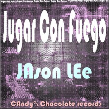 Jason Lee - Jugar Con Fuego (Original Club Mix)