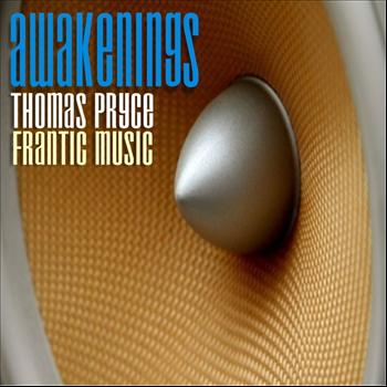 Thomas Pryce - Awakenings (Original Mix)