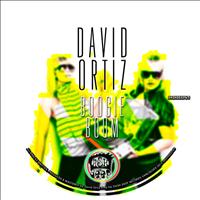 David Ortiz - Boogie Boom