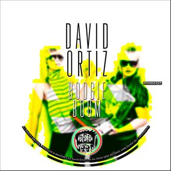David Ortiz - Boogie Boom