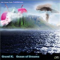 Grand K. - Ocean of Dreams